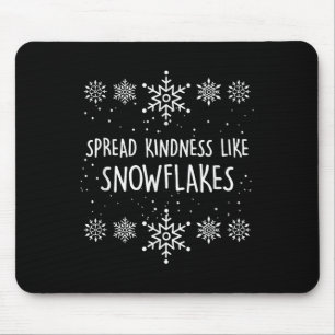 Xmas Themed Spread Kindness Like Snowflakes Merry  Mouse Mat