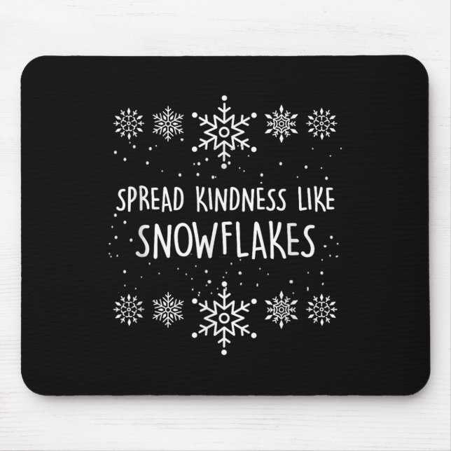 Xmas Themed Spread Kindness Like Snowflakes Merry  Mouse Mat (Front)