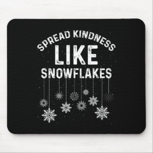 Xmas Themed Spread Kindness Like Snowflakes Merry Mouse Mat