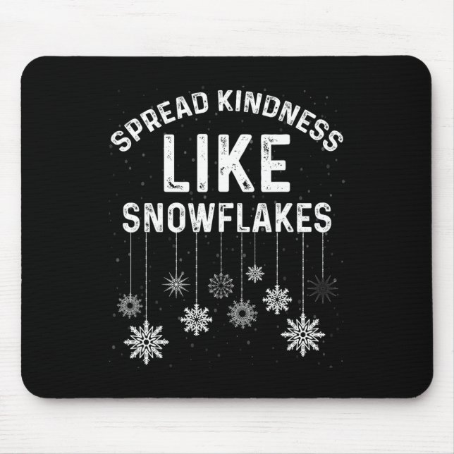 Xmas Themed Spread Kindness Like Snowflakes Merry  Mouse Mat (Front)