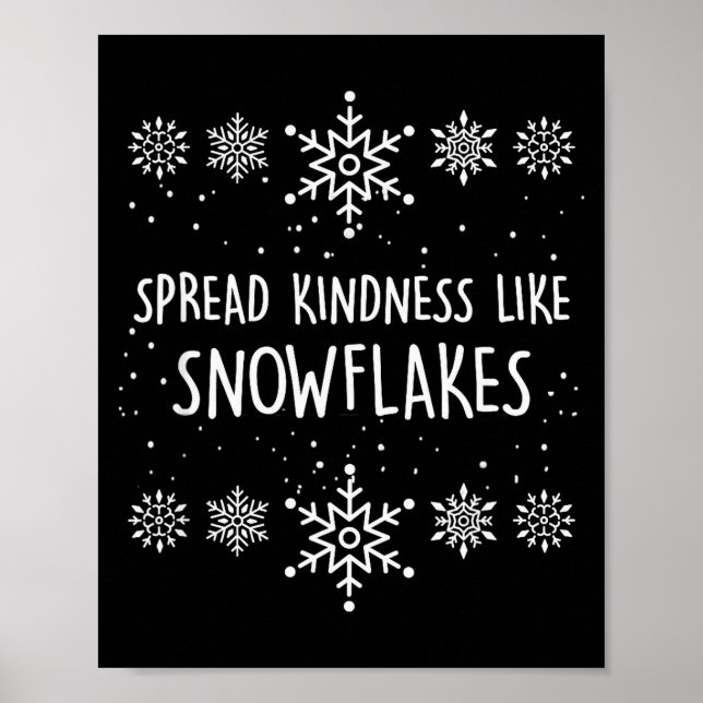 Xmas Themed Spread Kindness Like Snowflakes Merry  Poster (Front)