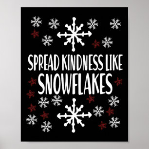 Xmas Themed Spread Kindness Like Snowflakes Merry  Poster