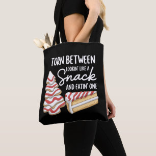 Xmas Tree Cake Torn Between Looking' Like a Snack Tote Bag