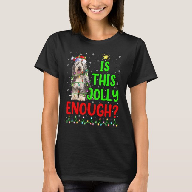Xmas Tree Is This Jolly Enough Bearded Collie Chri T-Shirt (Front)
