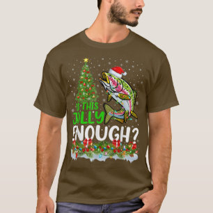 Xmas Tree Is This Jolly Enough Rainbow Trout Fish T-Shirt