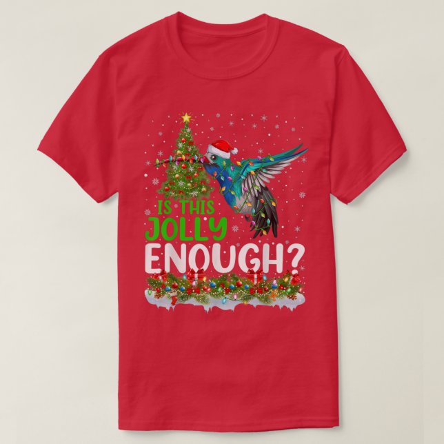 Xmas Tree Is This Jolly Enough Santa Hummingbird C T-Shirt (Design Front)