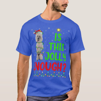 Xmas Tree Is This Jolly Enough Standard Poodle Chr T-Shirt