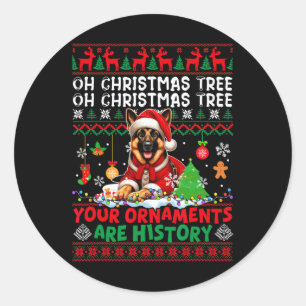 Xmas Tree Ornaments Are History Sweater German She Classic Round Sticker