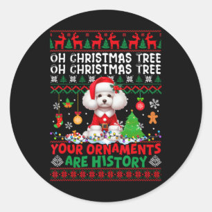 Xmas Tree Ornaments Are History Sweater Santa Pood Classic Round Sticker