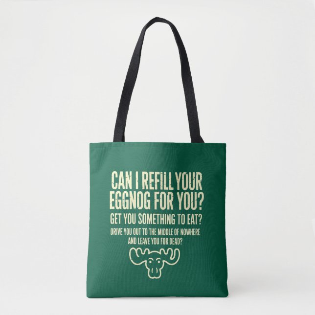 Xmas Vacation Can I Refill Your Eggnog for You Tote Bag (Front)