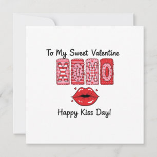 XOXO To My Sweet Valentine - Happy Kiss Day Lips Card