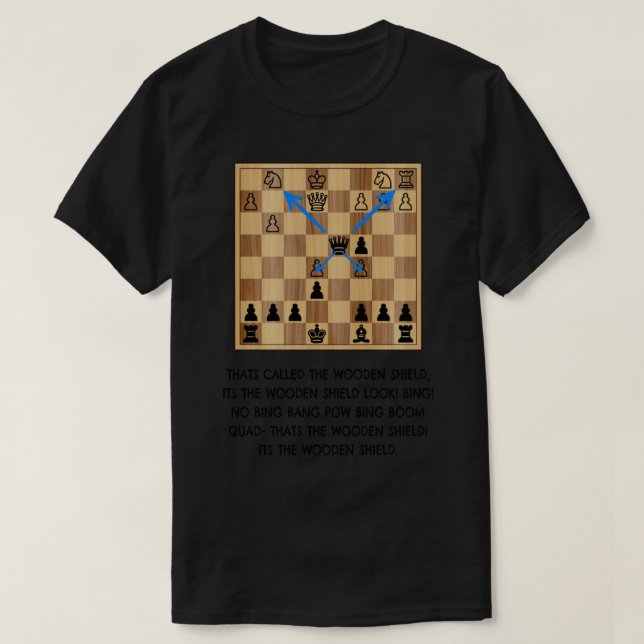 xQc Wooden Shield Chess Meme   T-Shirt (Design Front)