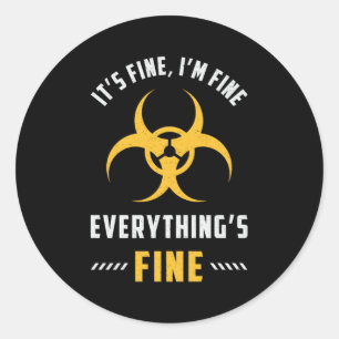 Xray Tech It's Fine I'm Fine Everything's Fine Classic Round Sticker