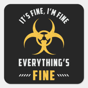Xray Tech It's Fine I'm Fine Everything's Fine Square Sticker