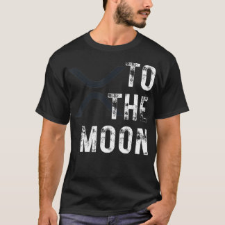 XRP Coin To The Moon XRP Crypto  T-Shirt