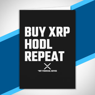 XRP Crypto Cryptocurrency Buy XRP Hodl Repeat Card