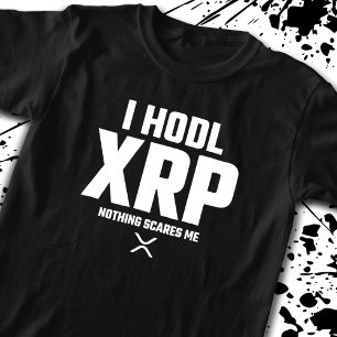 XRP Crypto Cryptocurrency Hodl XRP Funny Quote T-Shirt