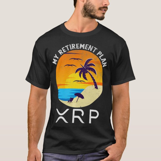XRP Ripple Cryptocurrency My Retirement Plan Beach T-Shirt (Front)