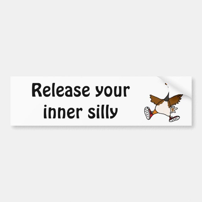 XX- Release Your Inner Silly - Goose Bumper Sticker (Front)