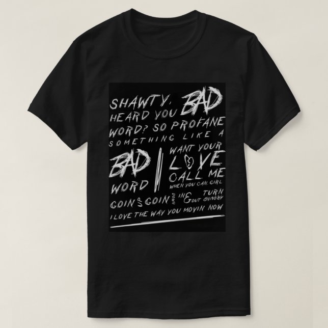 XXXTentacion BAD Lyrics    T-Shirt (Design Front)