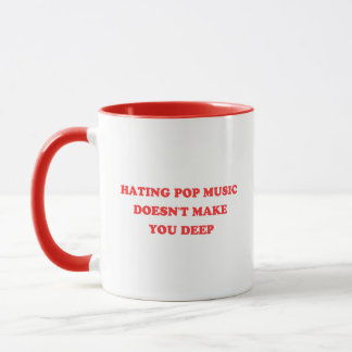 Y2K - Hating Pop Music Doesn't Make You Deep II Mug