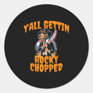 Y’all Gettin Rocky Chopped Tennessee Halloween Cos Classic Round Sticker