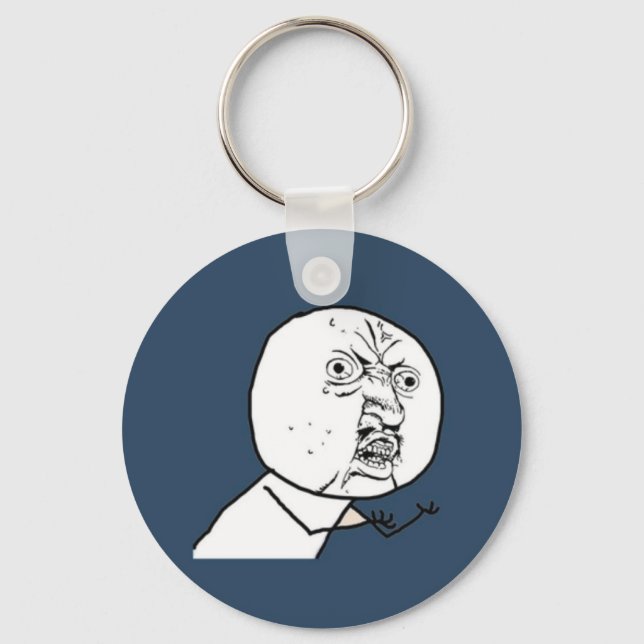 Y U NO KEY RING (Front)