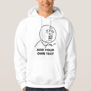y u no rage face comic lol rofl hoodie