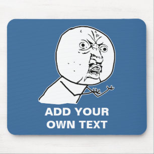 y u no rage face comic lol rofl mouse mat
