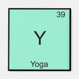 Y - Yoga Funny Chemistry Element Symbol T-Shirt Magnet