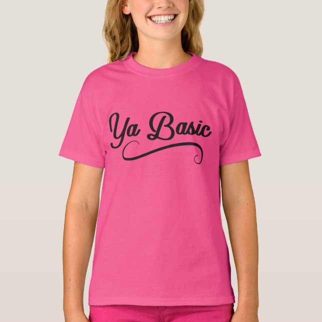 Ya Basic Funny Pop Culture Quote Kids T-Shirt (Front)