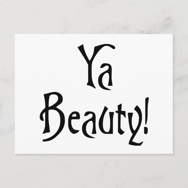 Ya Beauty  Funny Scottish Saying Postcard (Front)