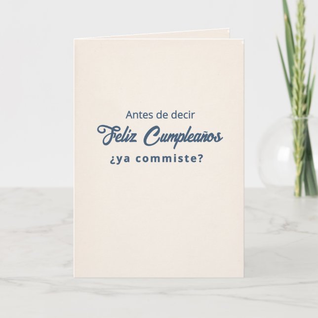 Ya Comiste? Birthday Card (Front)