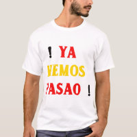Ya Hemos Pasao Tee 
