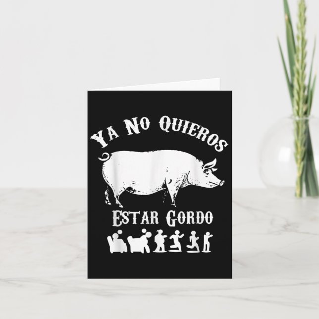 Ya No Quiero Estar Gordo Funny Workout Gym Motivat Card (Front)