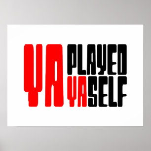 Ya Played Yaself Poster