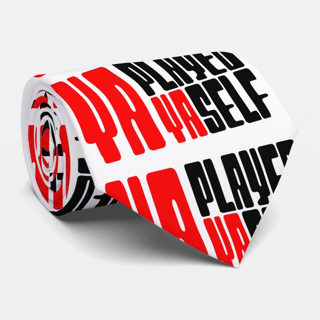 Ya Played Yaself Tie (Rolled)