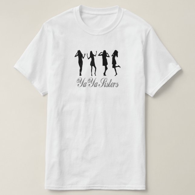 Ya Ya Sisters T-Shirt (Design Front)