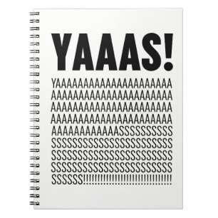 Yaaas Black Typography Custom Background Colour Notebook