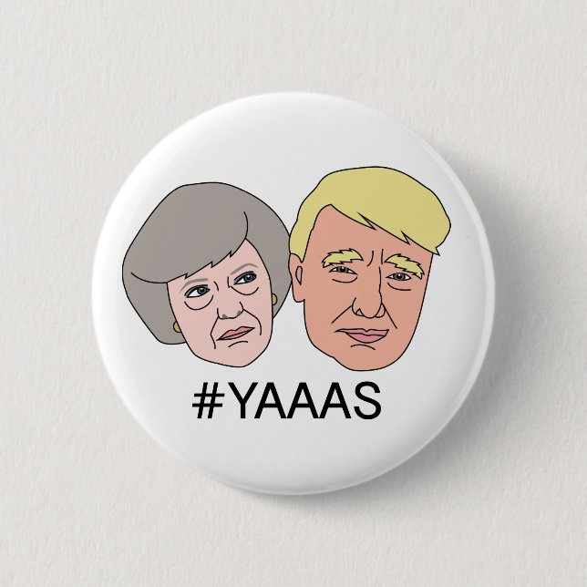 Yaaas Theresa Trump Badge Pin Button (Front)