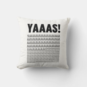 Yaaas Typography Cushion