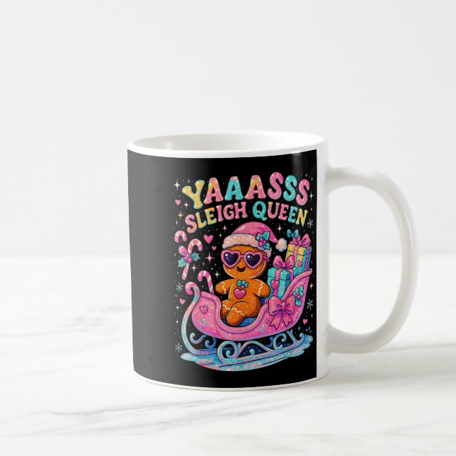 Yaas Sleigh Queen Cute Gingerbread Christmas Tee  Coffee Mug (Right)