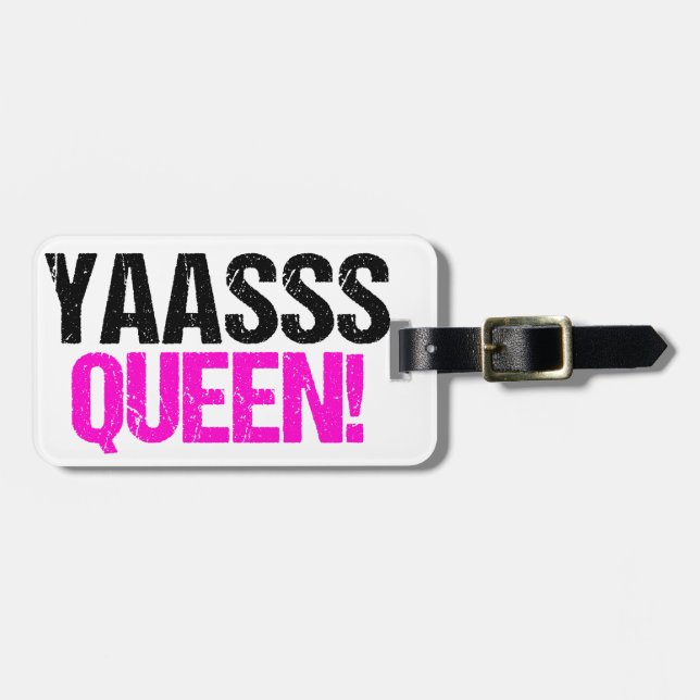 Yaasss Queen Luggage Tag (Front Horizontal)