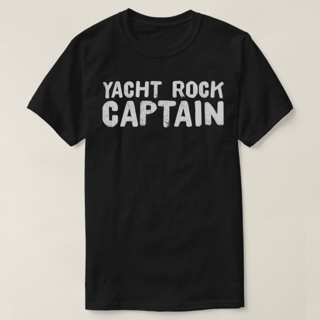 YACHT ROCK CAPTAIN Funny Boat Sailor Party Gift Id T-Shirt (Design Front)