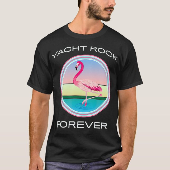 Yacht Rock Forever  80s Retro Style  (2) T-Shirt (Front)