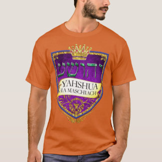 YAHSHUA HHA MASCHIACH T-Shirt