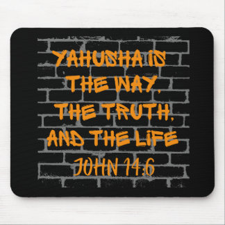Yahusha is the Way Truth and Life Mouse Mat