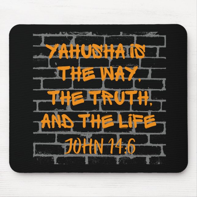 Yahusha is the Way Truth and Life Mouse Mat (Front)