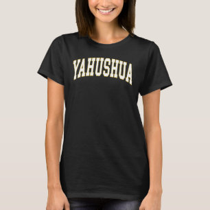 Yahushua Yahshua T-Shirt