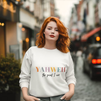 Yahweh The Great I Am Christian Sweatshirt